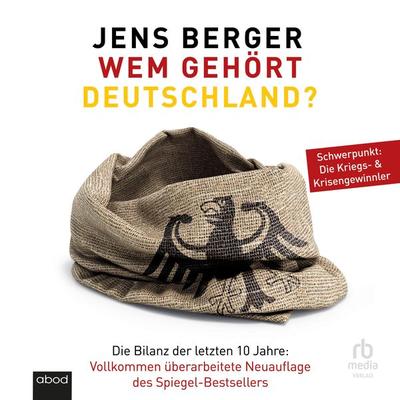 Wem gehört Deutschland? - Jens Berger, Audio, 9783987854842