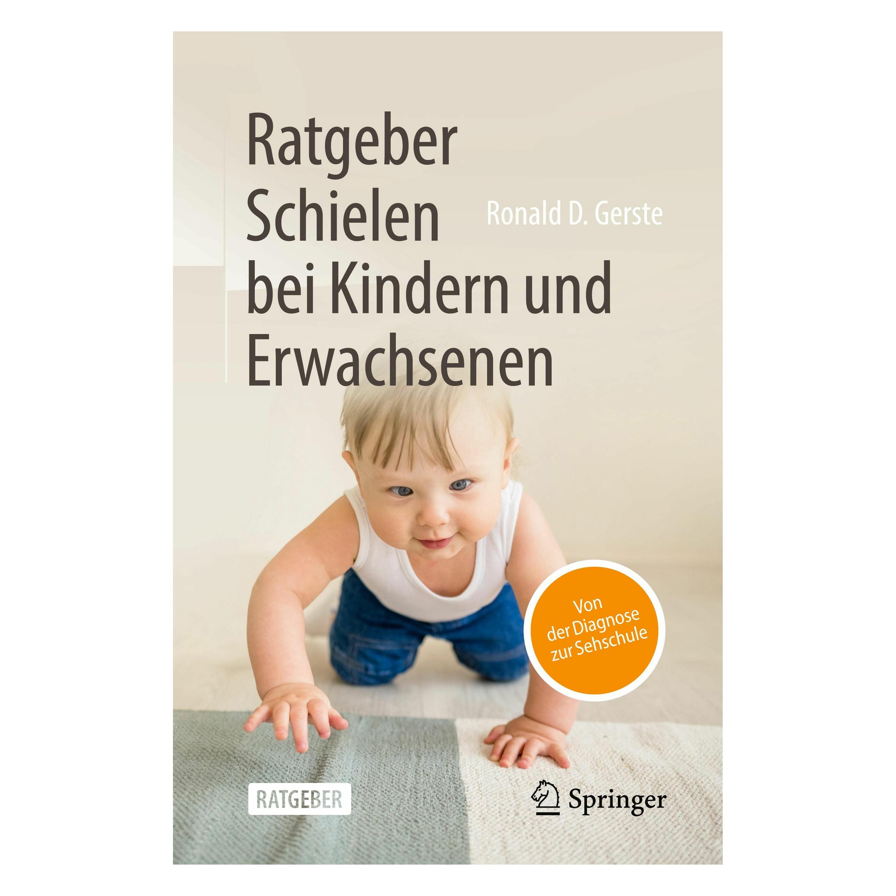 Springer Ratgeber Schielen bei Kindern und Erwachsenen (Deutsch, Ronald D. Gerste, 2025) (54162734)