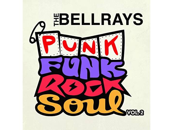 Bellrays - Punk Funk Rock Soul Vol.2