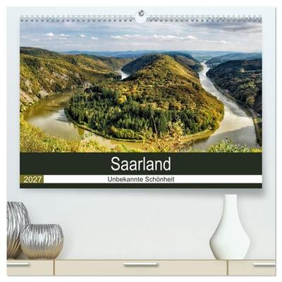 Saarland - unbekannte Schönheit (hochwertiger Premium Wandkalender 2027 DIN A2 quer), Kunstdruck in Hochglanz