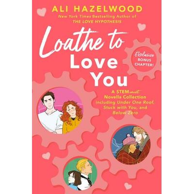 Loathe to Love You, Taschenbuch von Ali Hazelwood, Penguin LLC US, 978-0-593-43780-3