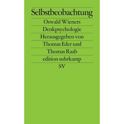 Selbstbeobachtung, Taschenbuch von , Suhrkamp, 978-3-518-12669-1