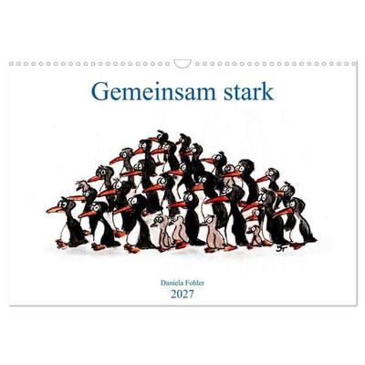 Gemeinsam stark (Wandkalender 2027 DIN A3 quer), CALVENDO Monatskalender