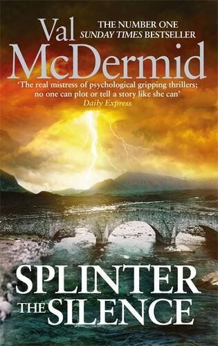 Val McDermid - Splinter the Silence (Tony Hill and Carol Jordan) - Preis vom 11.10.2026 15:43:13 h