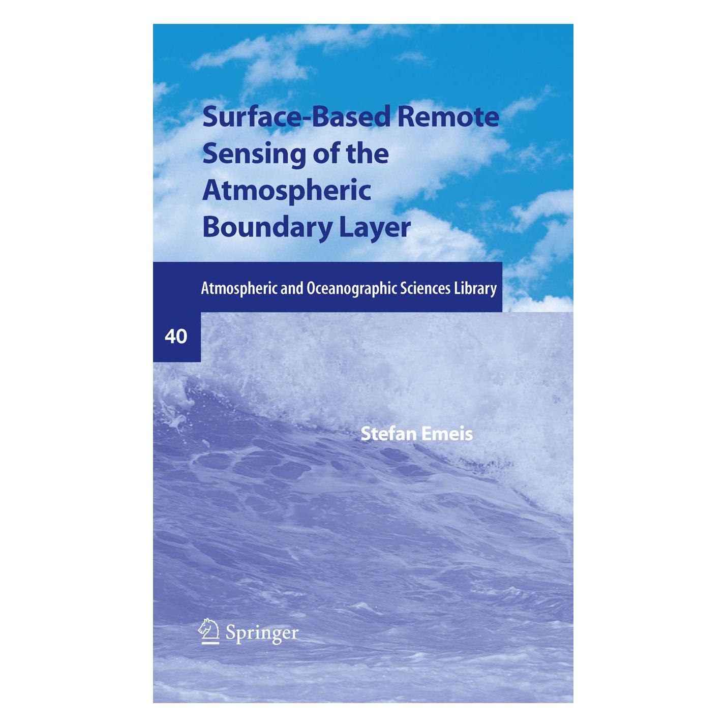 Springer Surface-Based Remote Sensing of the Atmospheric Boundary Layer (Englisch, Hardcover, Stefan Emeis) (9789048193394)