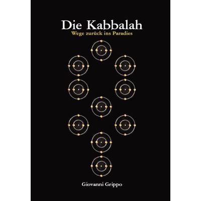 Die Kabbalah - Wege zurück ins Paradies, Set von Giovanni Grippo, Grippo, Giovanni, 978-3-9810622-0-5