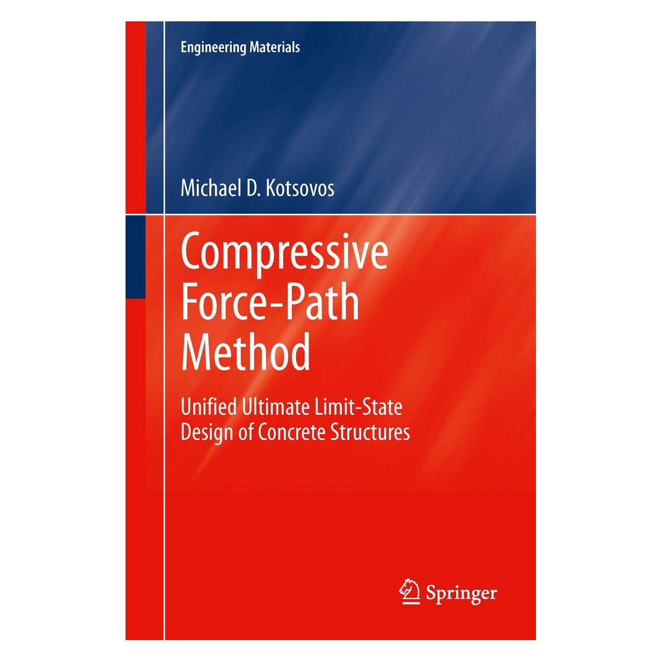 Springer Kotsovos:Compressive Force-Path Method (Englisch, Hardcover, Michael D Kotsovos) (9783319004877)