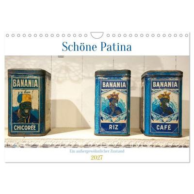 Schöne Patina Ein außergewöhnlicher Zustand (Wandkalender 2027 DIN A4 quer), CALVENDO Monatskalender