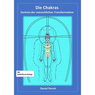 Chakras, Taschenbuch von Daniel Perret, Books on Demand, 978-2-322-17210-8