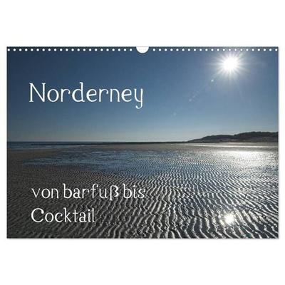Norderney - von barfuss bis Cocktail (Wandkalender 2026 DIN A3 quer), CALVENDO Monatskalender