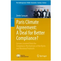 Paris Climate Agreement: A Deal for Better Compliance?, Fachbücher von Zerrin Savasan