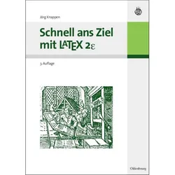 Schnell ans Ziel mit LATEX 2e, Fachbücher von Jörg Knappen