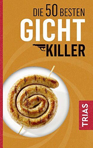 Astrid Schobert - Die 50 besten Gicht-Killer - Preis vom 30.09.2026 09:01:18 h