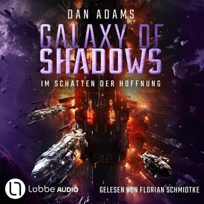 Im Schatten der Hoffnung - Galaxy of Shadows, Teil 3 - Dan Adams, Audio, 9783754012758