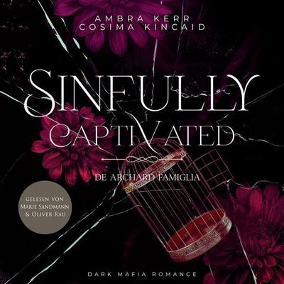 Sinfully Captivated - Ambra Kerr,Cosima Kincaid, Audio, 4069828931671