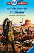Nicolas Grenier - Die Welt entdecken 1: Auf der Spur der Indianer: Büffeljäger und Fährtenleser - Preis vom 09.10.2026 07:28:09 h