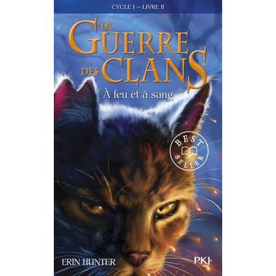 Hunter, E: FRE-GUERRE CLANS T2 A FEU ET A, Taschenbuch von Erin Hunter, Pocket Books, 978-2-266-17146-5