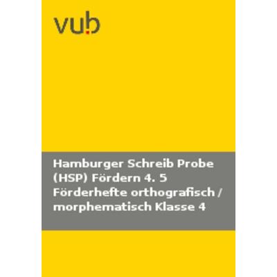 Hamburger Schreib-Probe (HSP) Fördern 4, Geheftet von , Verlag für pädagogische Medien im Ernst Klett Verlag, 978-3-12-011463-5