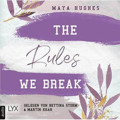 The Rules We Break - Fulton University-Reihe, Teil 4 - Maya Hughes, Audio, 9783966353519