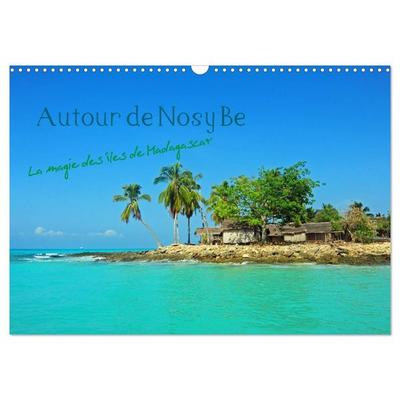 Autour de Nosy Be (Calendrier mural 2027 DIN A3 vertical), CALVENDO calendrier mensuel