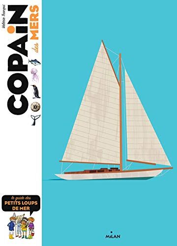 Copain des mers : le guide des petits loups de mer - Preis vom 11.10.2026 15:43:13 h