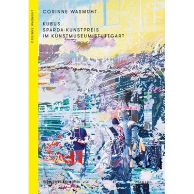 Kubus. Sparda-Kunstpreis im Kunstmuseum Stuttgart, Set von Ulrike Groos,Eva-Maria Froitzheim, Wienand, 978-3-86832-384-9