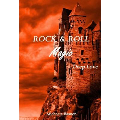 Rock & Roll Magic, Gebundene Ausgabe von Michaela Basner, Tredition, 978-3-7469-9712-4