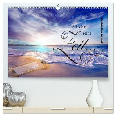 Alles hat seine Zeit - Mach Deine kleine Welt perfekt (hochwertiger Premium Wandkalender 2027 DIN A2 quer), Kunstdruck in Hochglanz