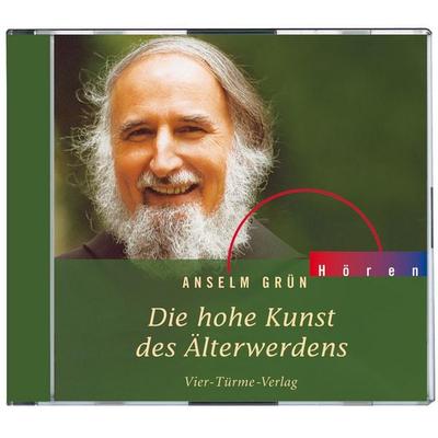 Die hohe Kunst des Älterwerdens - Anselm Grün, Audio, 9783736501973