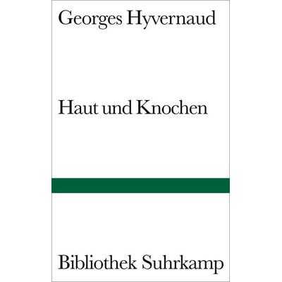 Haut und Knochen, Gebundene Ausgabe von Georges Hyvernaud, Suhrkamp, 978-3-518-22456-4
