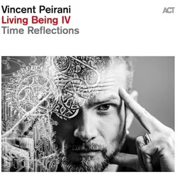 ACT, Schallplatten, Living Being Iv: Time Reflections (Vincent Peirani)