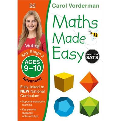 Maths Made Easy: Advanced, Ages 9-10 (Key Stage 2), Taschenbuch von Carol Vorderman, Dorling Kindersley Travel & Learning, 978-1-4093-4483-4