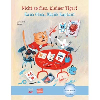 Nicht so fies, kleiner Tiger! (Deutsch-Türkisch), Gebundene Ausgabe von Carol Roth, Hueber, 978-3-19-609602-6