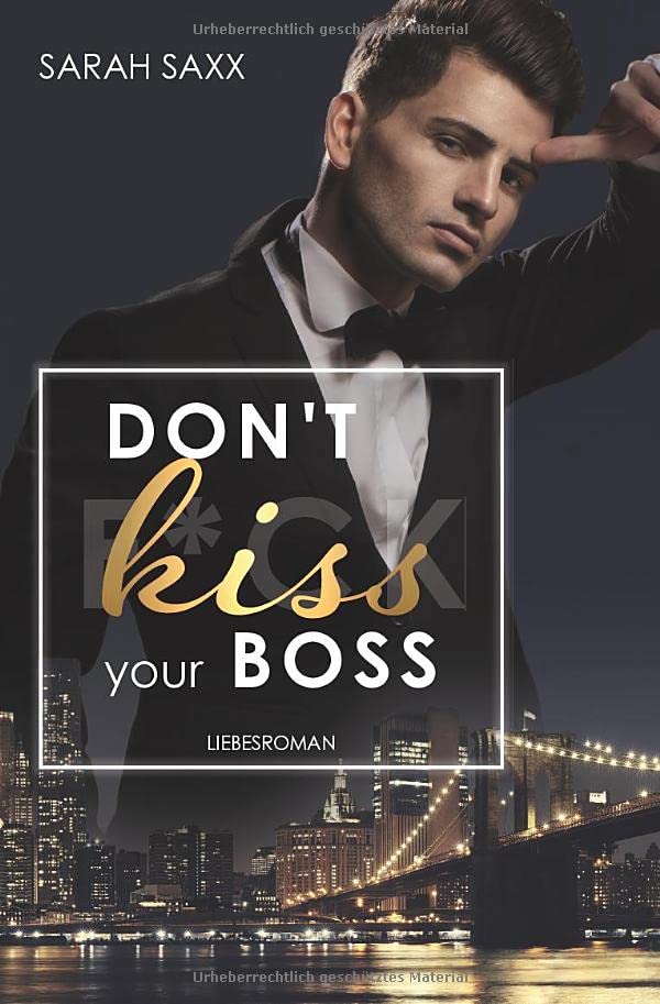 Sarah Saxx - Don't kiss your Boss (New York Boss-Reihe) - Preis vom 09.10.2026 07:28:09 h