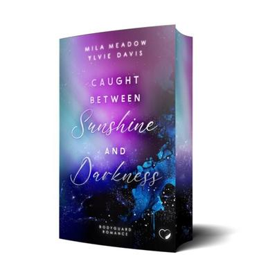 Caught between Sunshine and Darkness: Bodyguard Romance, Taschenbuch von Mila Meadow,Ylvie Davis, BooXperts - logiXperts GmbH, 978-3-911505-69-7
