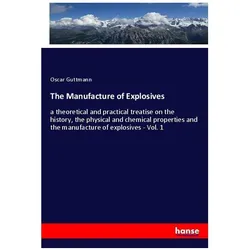 The Manufacture of Explosives, Fachbücher von Oscar Guttmann