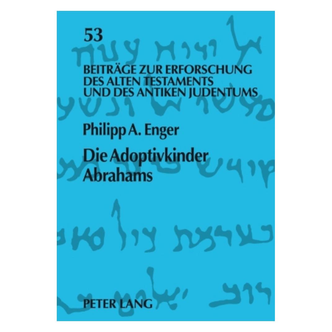 Peter Lang Die Adoptivkinder Abrahams (Deutsch, Philipp Enger, 2006) (56030554)