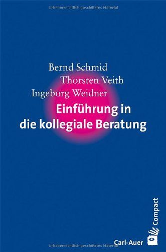 Bernd Schmid - Einführung in die kollegiale Beratung - Preis vom 14.10.2026 23:07:16 h