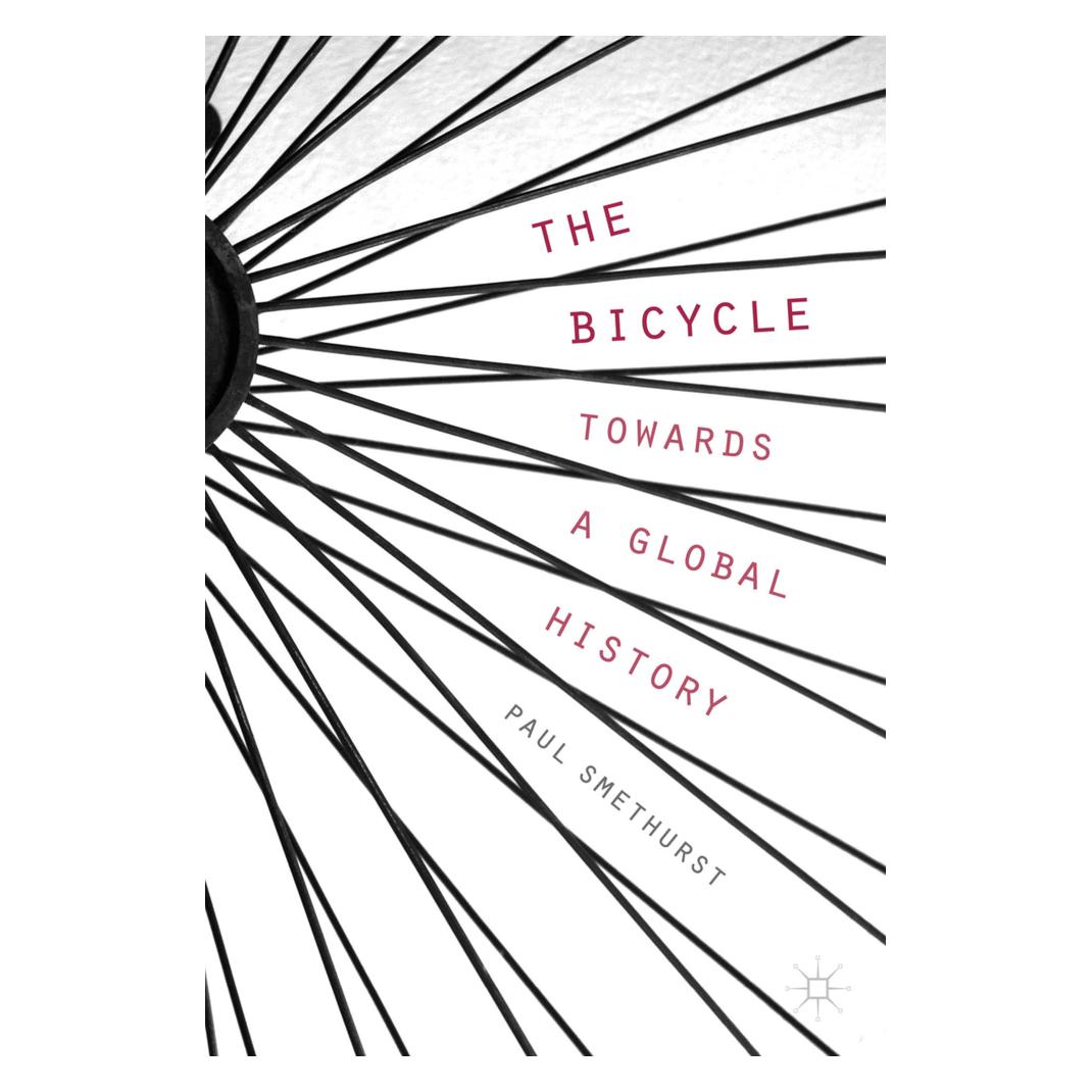 Springer The Bicycle - Towards a Global History (Englisch, Softcover, P. Smethurst) (55615470)