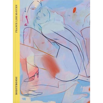 France-Lise McGurn, Paperback von Michael Bracewell,Felicity Lunn, Verlag für moderne Kunst, 978-3-903796-07-2