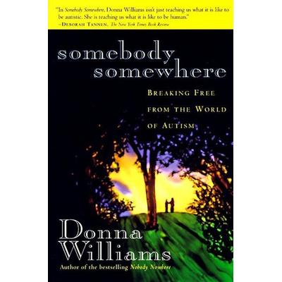 Somebody Somewhere, Taschenbuch von Donna Williams, Three Rivers Press, 978-0-8129-2524-1