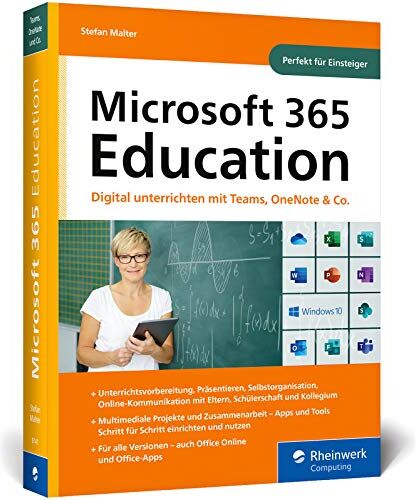 Stefan Malter - Microsoft 365 Education: Digital unterrichten mit Microsoft Teams, OneNote, Office und Co. Das Handbuch für Lehrer*innen, perfekt für Einsteiger - Preis vom 09.10.2026 07:28:09 h
