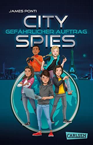 James Ponti - City Spies 1: Gefährlicher Auftrag: Actionreicher Spionage-Thriller für Jugendliche (1) - Preis vom 17.10.2026 19:25:27 h