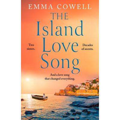 The Island Love Song, Taschenbuch von Emma Cowell, HarperCollins, 978-0-00-862452-1