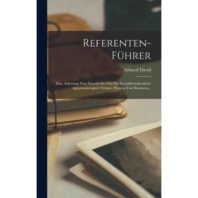 Referenten-führer, Gebundene Ausgabe von Eduard David, British Library, Historical Print Editions, 978-1-01-871516-2