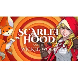 Scarlet Hood and the Wicked Wood