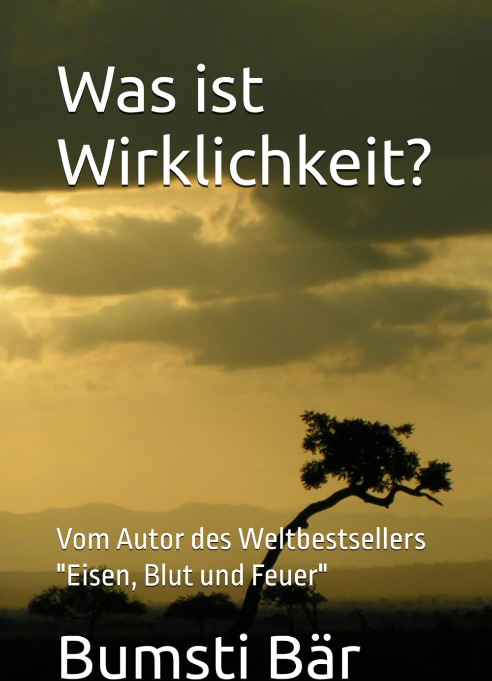 Bär, Bumsti der - Was ist Wirklichkeit?: Vom Autor des Weltbestsellers Eisen, Blut und Feuer - Preis vom 30.09.2026 22:30:23 h
