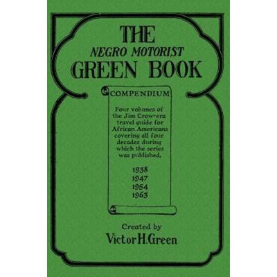 The Negro Motorist Green Book Compendium, Gebundene Ausgabe von Victor H. Green, About Comics, 978-1-949996-10-4