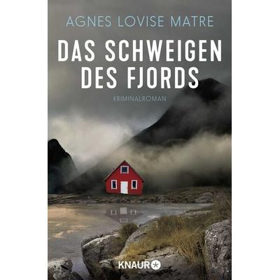 Das Schweigen des Fjords, Taschenbuch von Agnes Lovise Matre, Knaur Taschenbuch