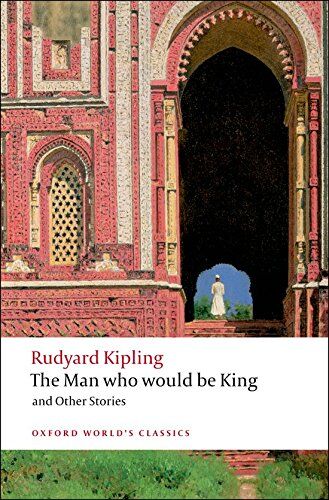 Rudyard Kipling - The Man Who Would be King: and Other Stories (World Classics) - Preis vom 10.10.2026 11:48:34 h